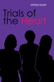 TRIALS OF THE HEART