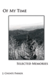 OF MY TIME: SELECTED MEMORIES