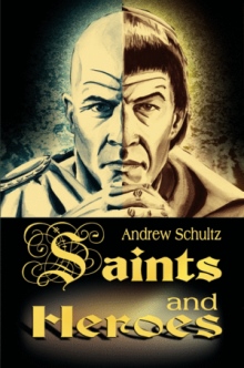 Saints and Heroes