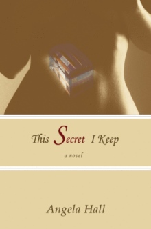 This Secret I Keep