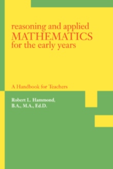 REASONING AND APPLIED MATHEMATICS FOR THE EARLY YEARS
