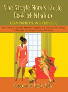 The Single Mom's Little Book of Wisdom COMPANION WORKBOOK