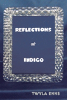 Reflections of Indigo