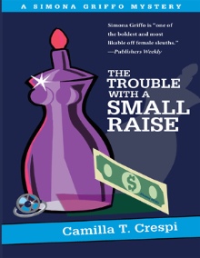 THE TROUBLE WITH A SMALL RAISE