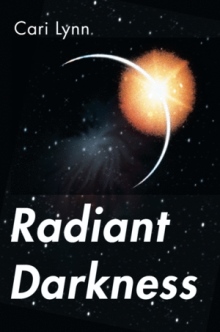 Radiant Darkness