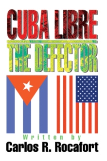 Cuba Libre-The Defector
