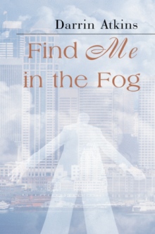 Find Me in the Fog