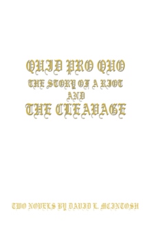 QUID PRO QUOýThe Story of a Riot and THE CLEAVAGE