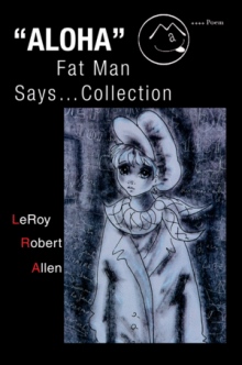 "ALOHA" Fat Man Says Collection