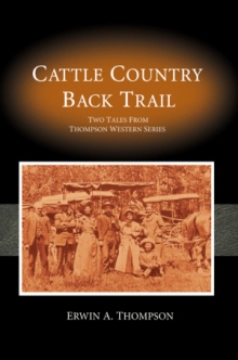 Cattle Country & Back Trail