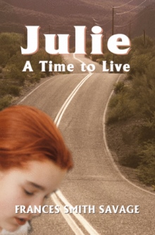 Julie, A Time To Live