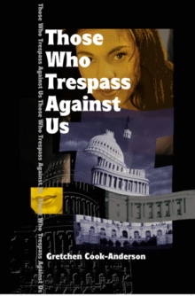 Those Who Trespass Against Us