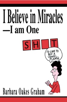 I Believe in Miracles-I am One