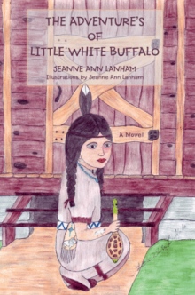 The Adventure's of Little White Buffalo