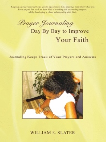Prayer Journaling Day By Day to Improve Your Faith