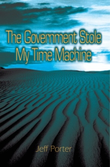 The Government Stole My Time Machine