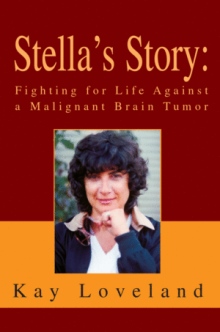 Stella's Story: Fighting for Life Against a Malignant Brain Tumor