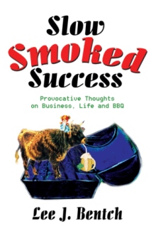 Slow Smoked Success