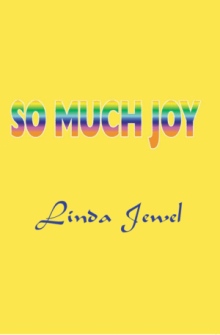 So Much Joy