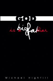 God is a Big Fat Liar