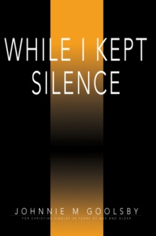 While I Kept Silence