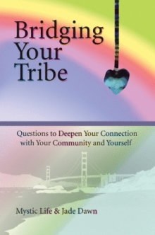 Bridging Your Tribe