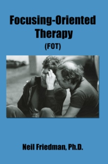 FOCUSING-ORIENTED THERAPY