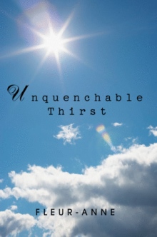UNQUENCHABLE THIRST