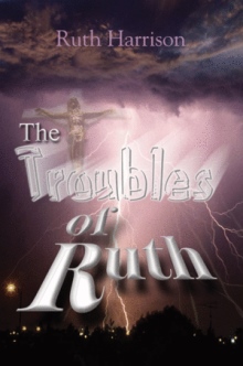 The TROUBLES of Ruth