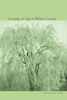 Coming of Age in Willow County