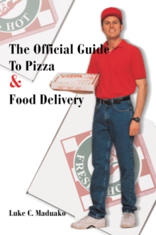 The Official Guide To Pizza & Food Delivery