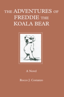 THE ADVENTURES OF FREDDIE THE KOALA BEAR