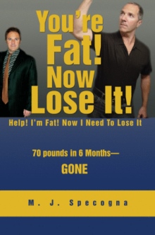 You're Fat! Now Lose It!