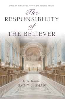 THE RESPONSIBILITY OF THE BELIEVER