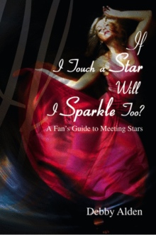 If I Touch a Star Will I Sparkle Too?