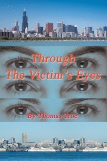THROUGH THE VICTIMýS EYES