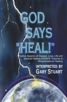 GOD says, HEAL!