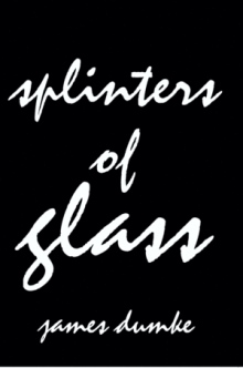 Splinters of Glass