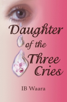 Daughter of the Three Cries