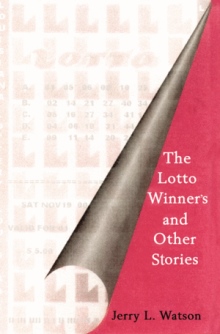 The Lotto Winner's and Other Stories