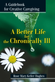 A Better Life for the Chronically Ill