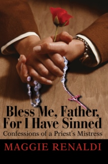 Bless Me, Father, For I Have Sinned