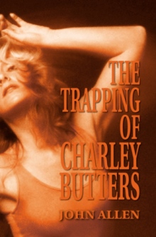 The Trapping of Charley Butters