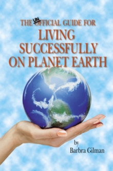The Unofficial Guide For Living Successfully on Planet Earth