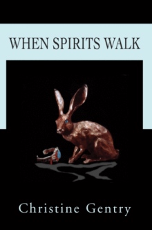 When Spirits Walk