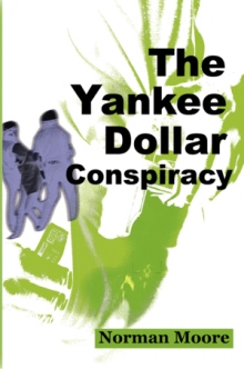 The Yankee Dollar Conspiracy