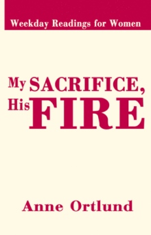 My Sacrifice, His Fire