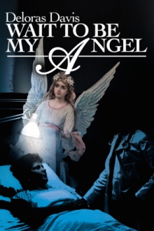 Wait To Be My Angel