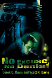 No Excuse, No Denial
