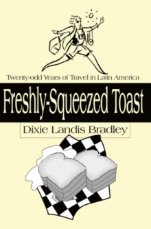 Freshly-Squeezed Toast